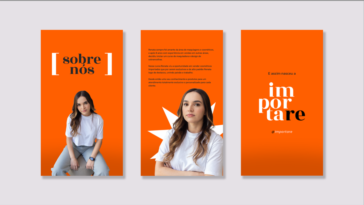 Três stories da Importare com a seção sobre nós e a história de Renata