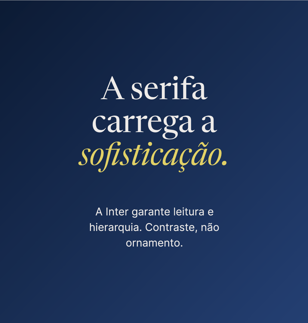 Aplicação tipográfica: A serifa carrega a sofisticação